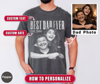 Best Dad Ever Custom Photo Shirt