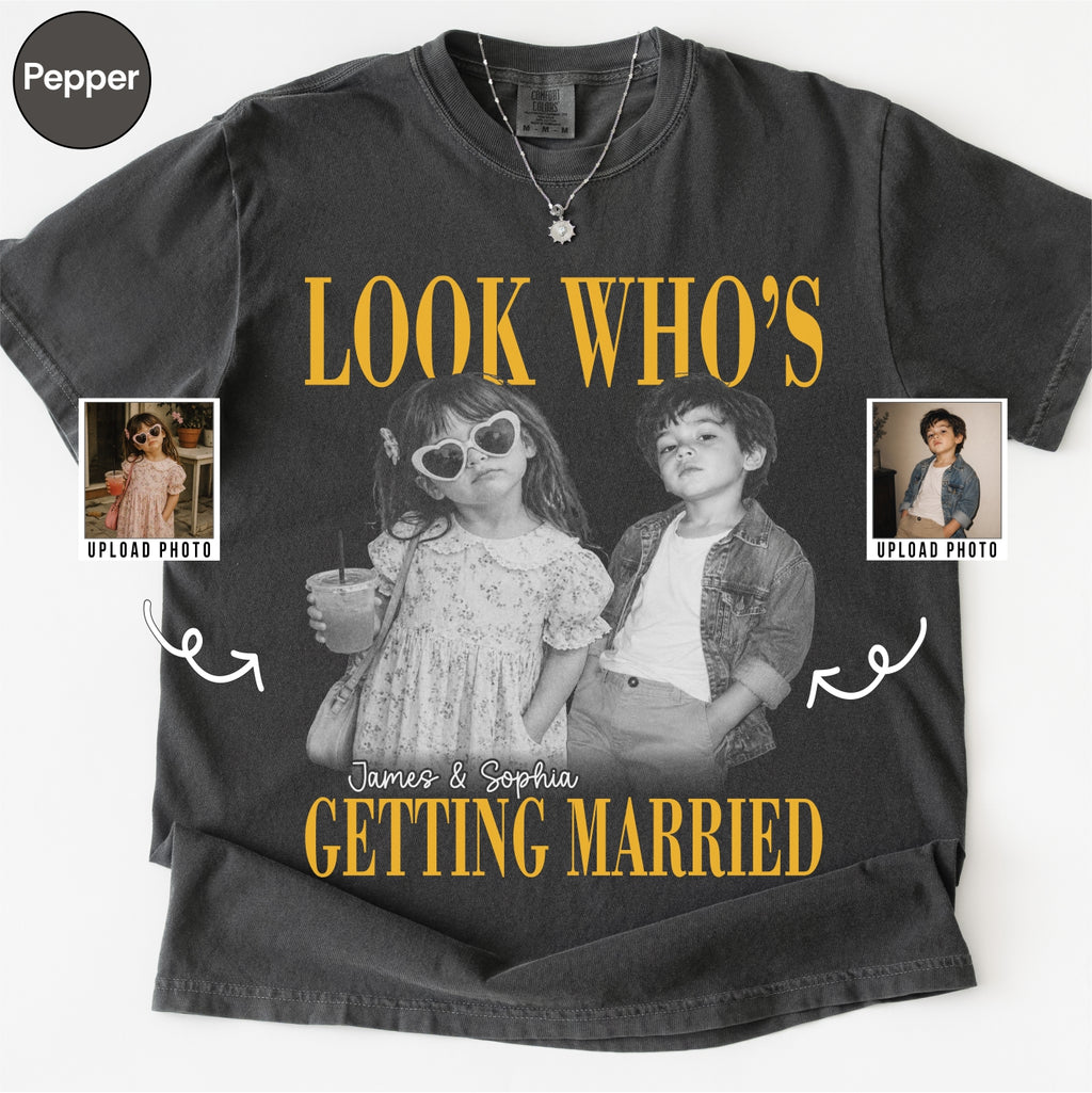 Custom Look Who's Getting Married Couple Shirt