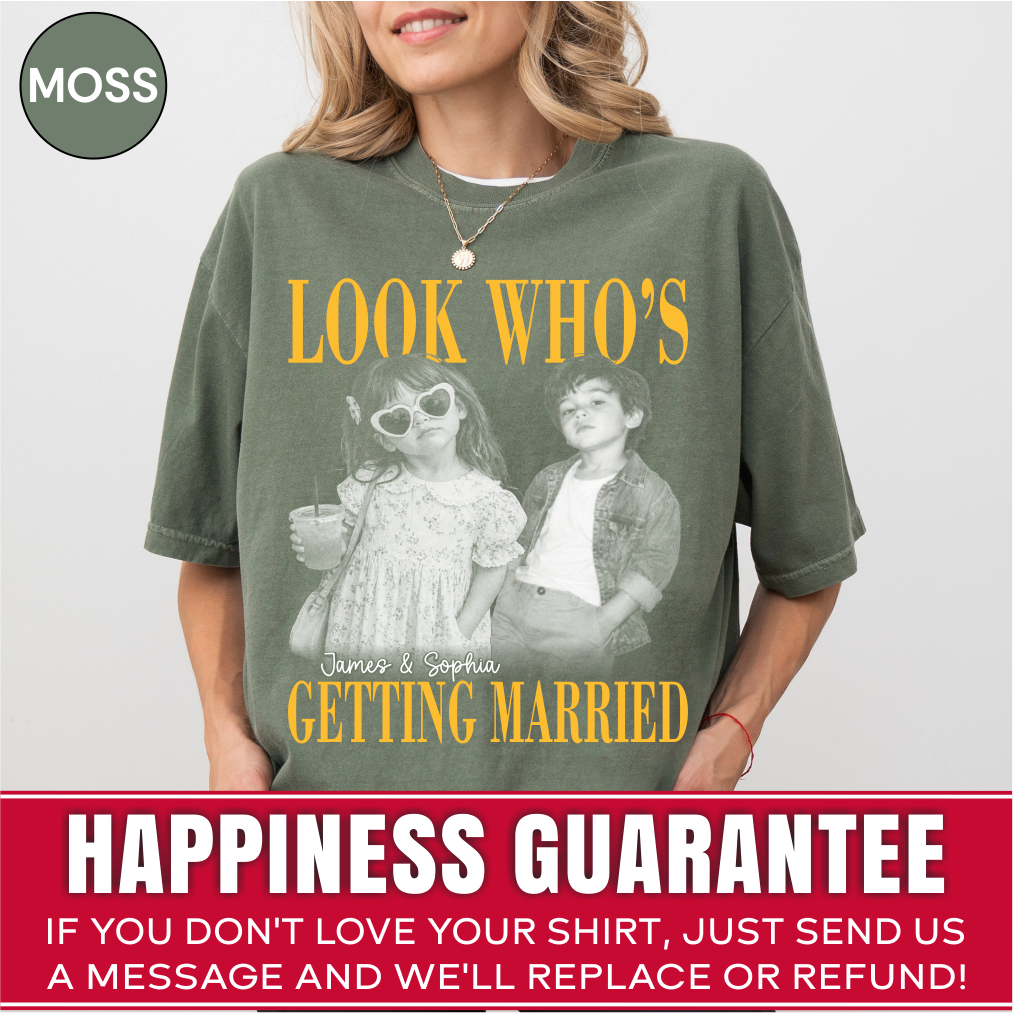 Custom Look Who's Getting Married Couple Shirt