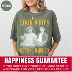 Custom Look Who's Getting Married Couple Shirt