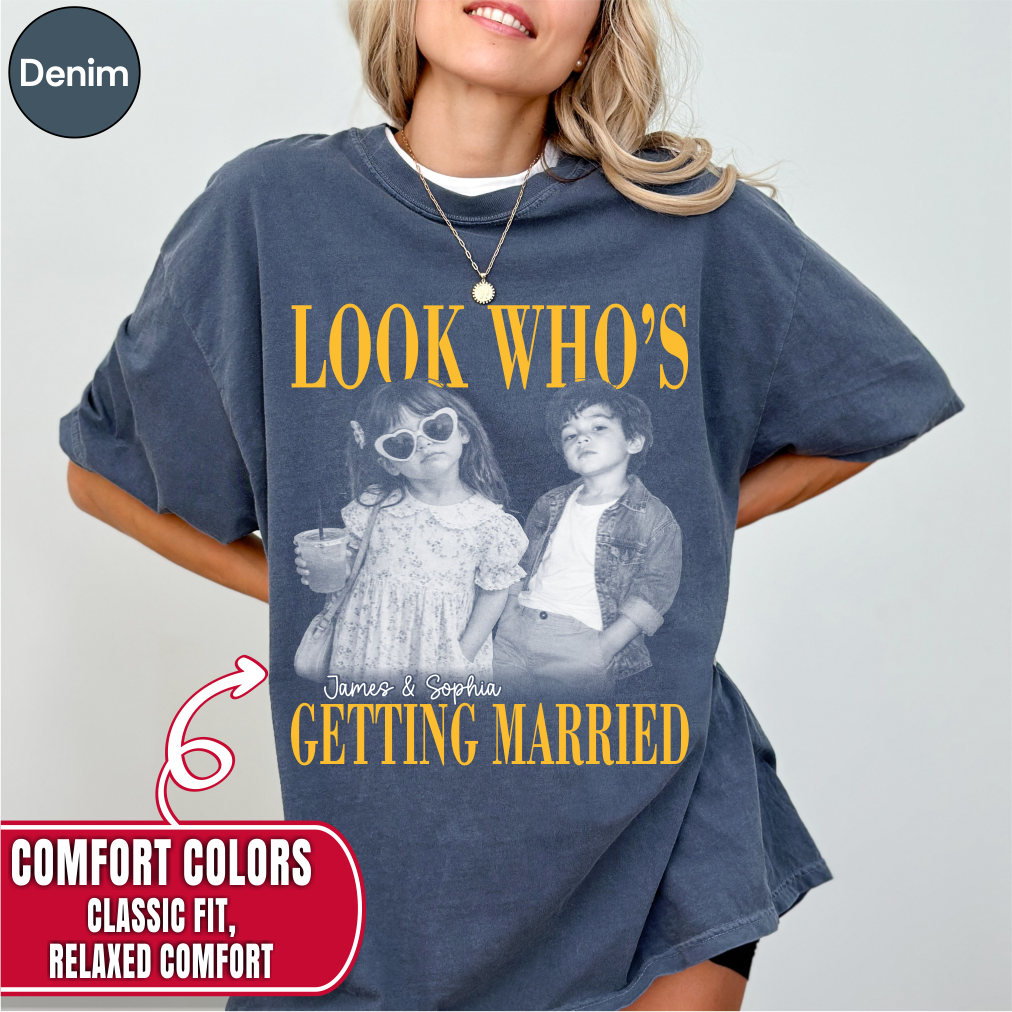 Custom Look Who's Getting Married Couple Shirt