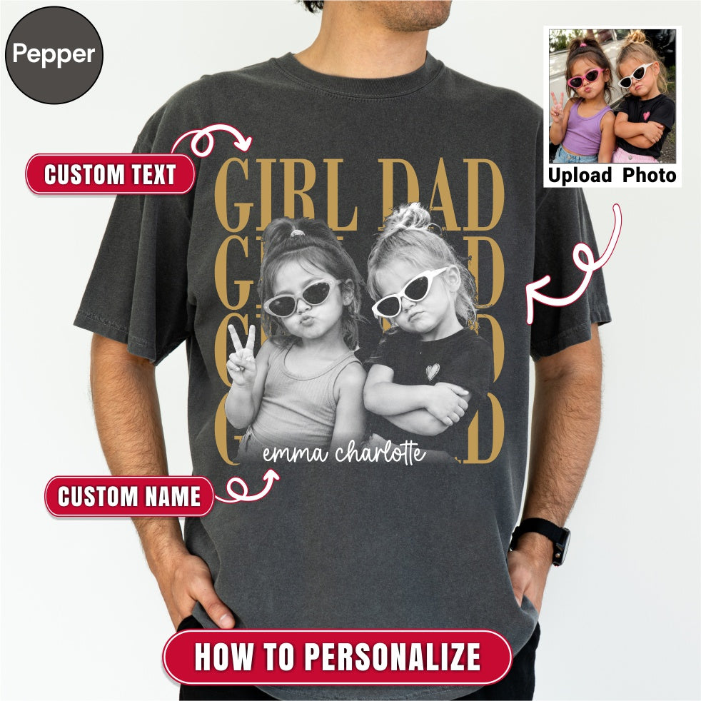 Custom Girl Dad Bootleg Style Shirt