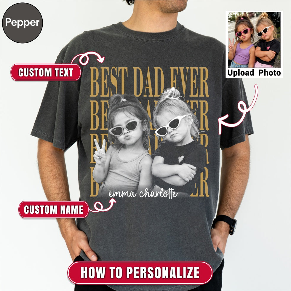 Custom Best Dad Ever Bootleg Style Shirt