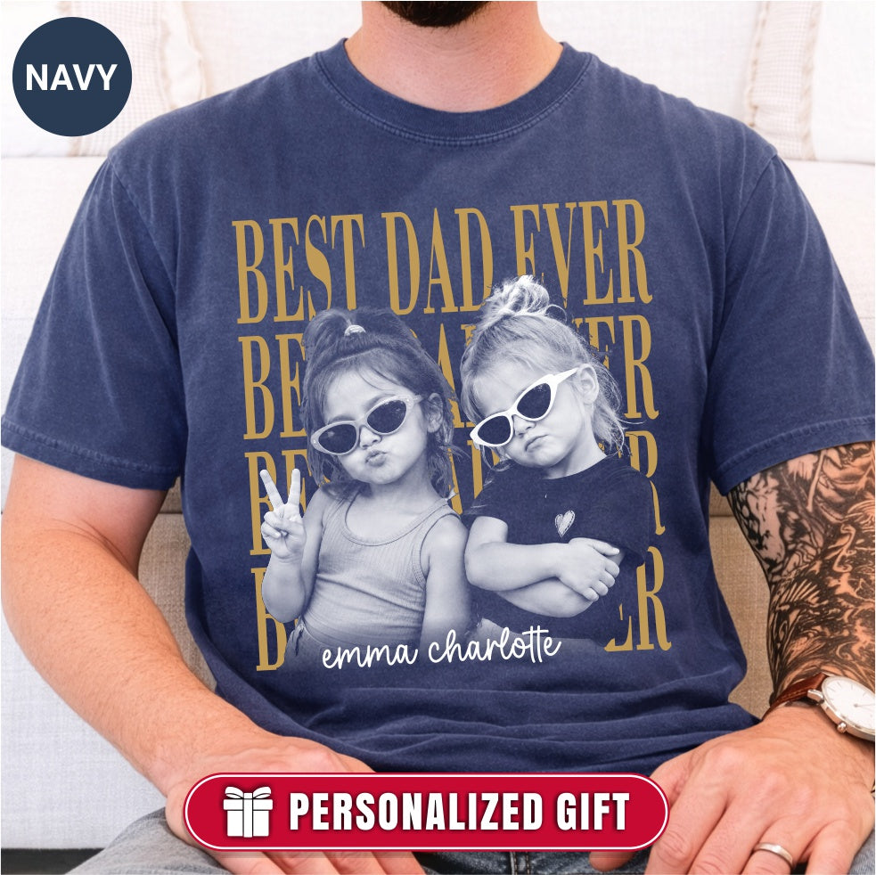 Custom Best Dad Ever Bootleg Style Shirt