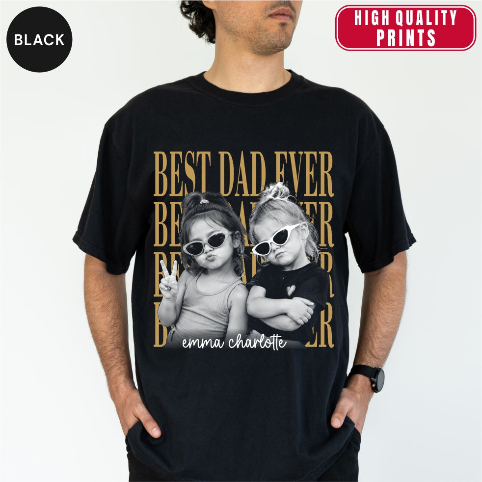 Custom Best Dad Ever Bootleg Style Shirt