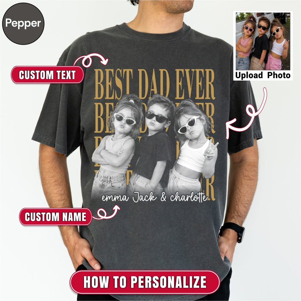 Custom Best Dad Ever Bootleg Style Shirt