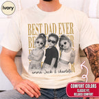 Custom Best Dad Ever Bootleg Style Shirt