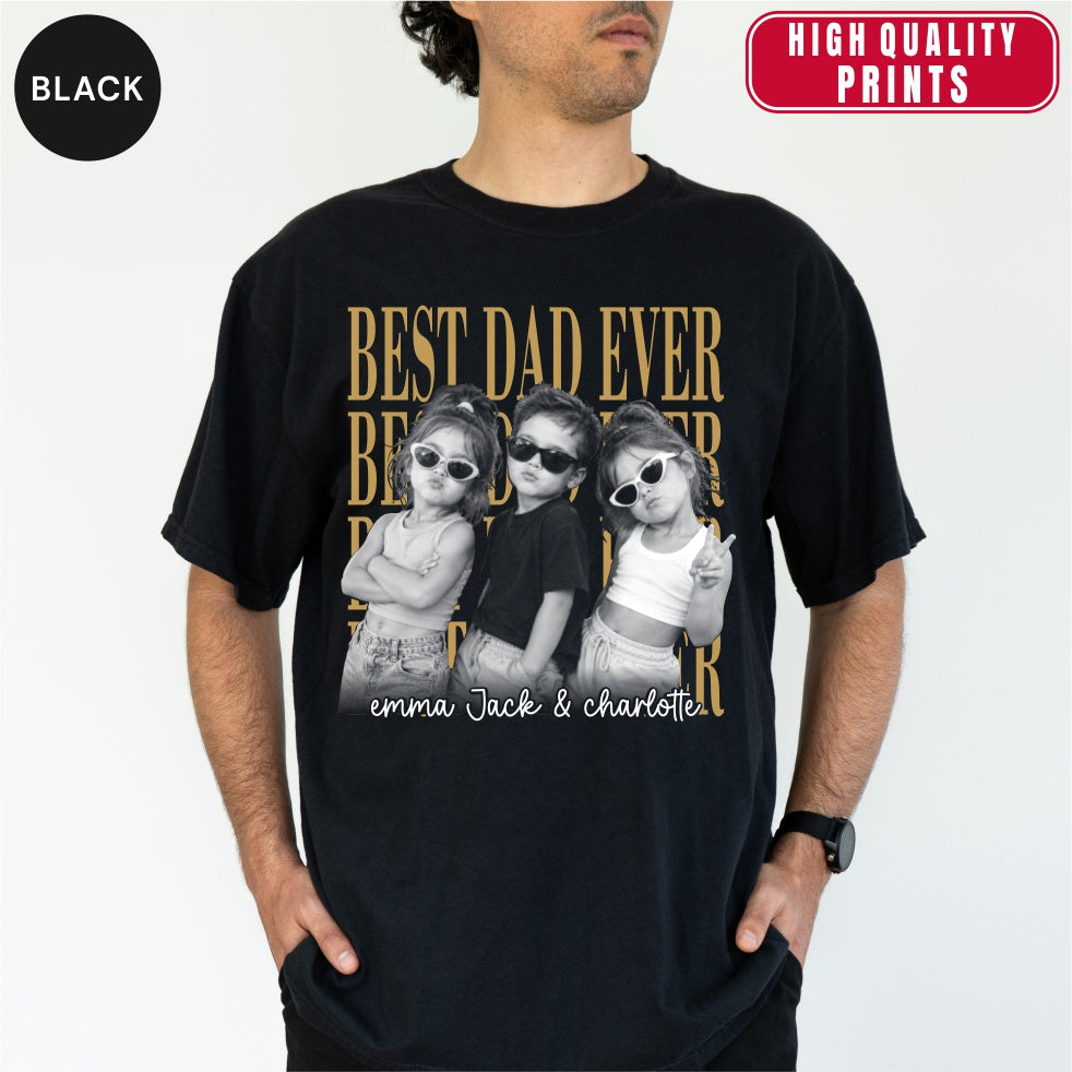 Custom Best Dad Ever Bootleg Style Shirt