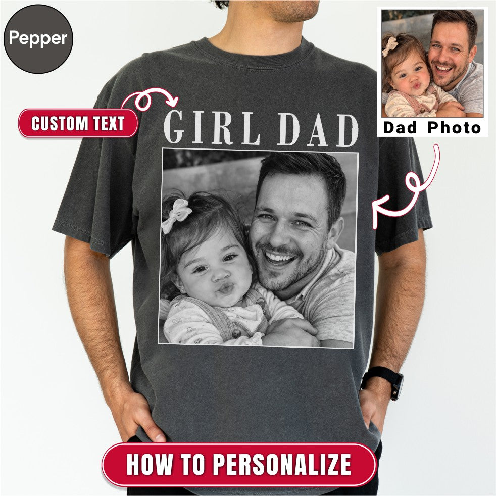 Girl Dad Custom Photo T-Shirt Vintage Black & White Dad & Daughter Tee