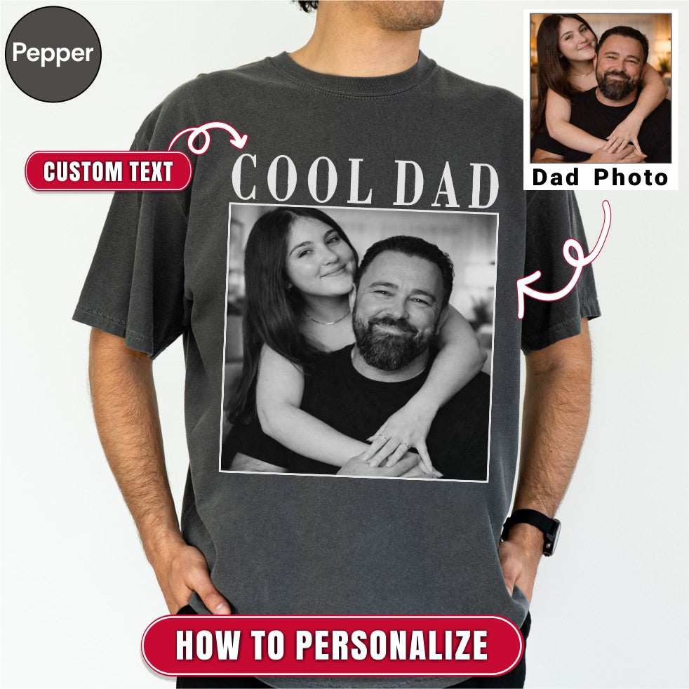 Cool Dad Custom Photo Shirt, Personalized Dad Gift from Daughter Son