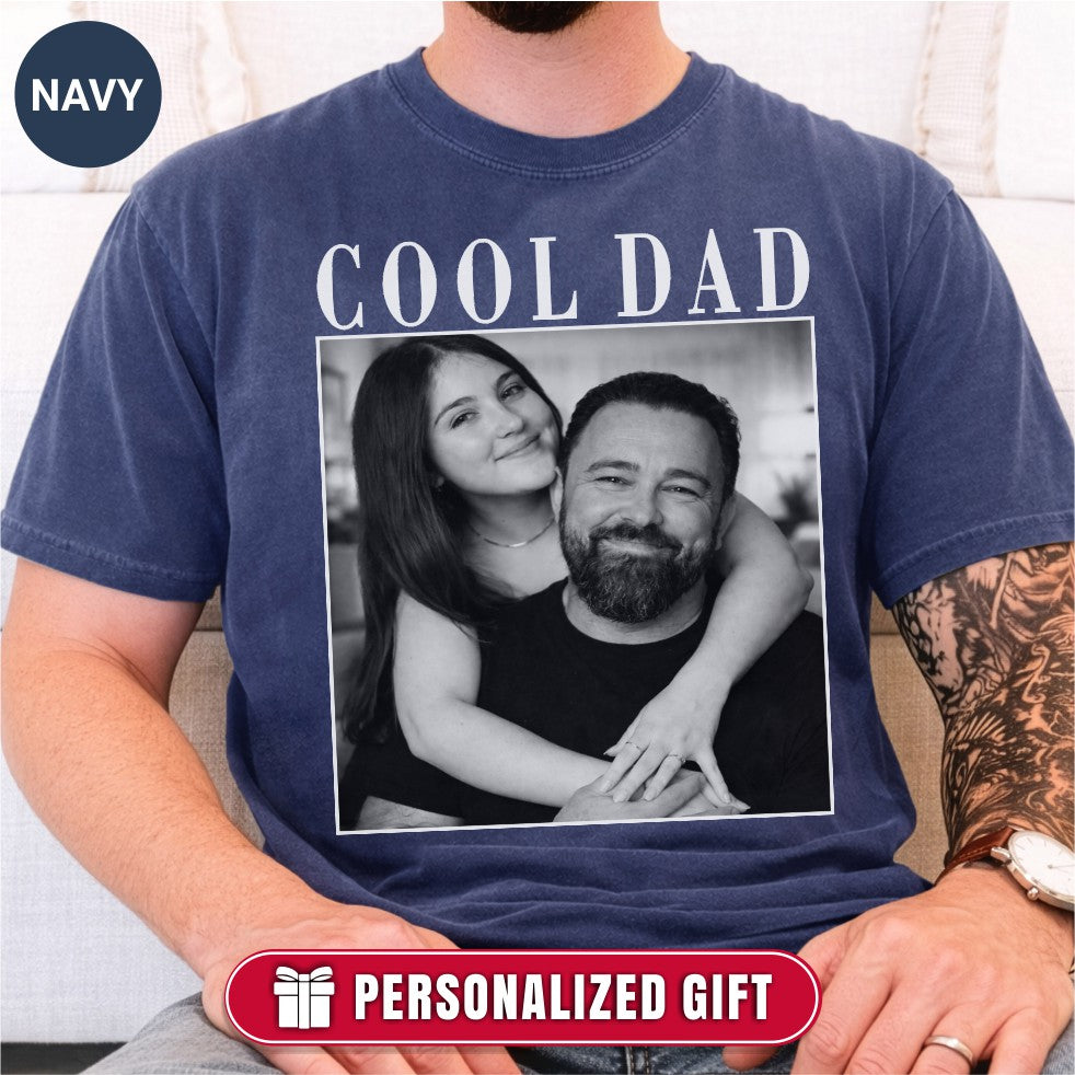 Cool Dad Custom Photo Shirt, Personalized Dad Gift from Daughter Son