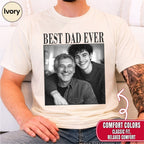 Best Dad Ever Custom Photo Shirt
