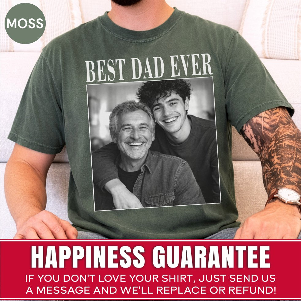 Best Dad Ever Custom Photo Shirt