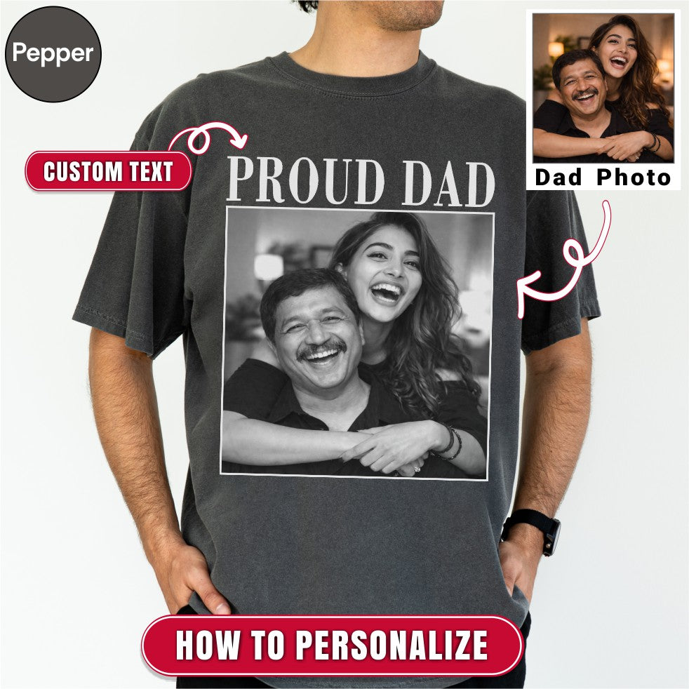 Custom Photo Proud Dad Shirt