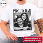 Custom Photo Proud Dad Shirt