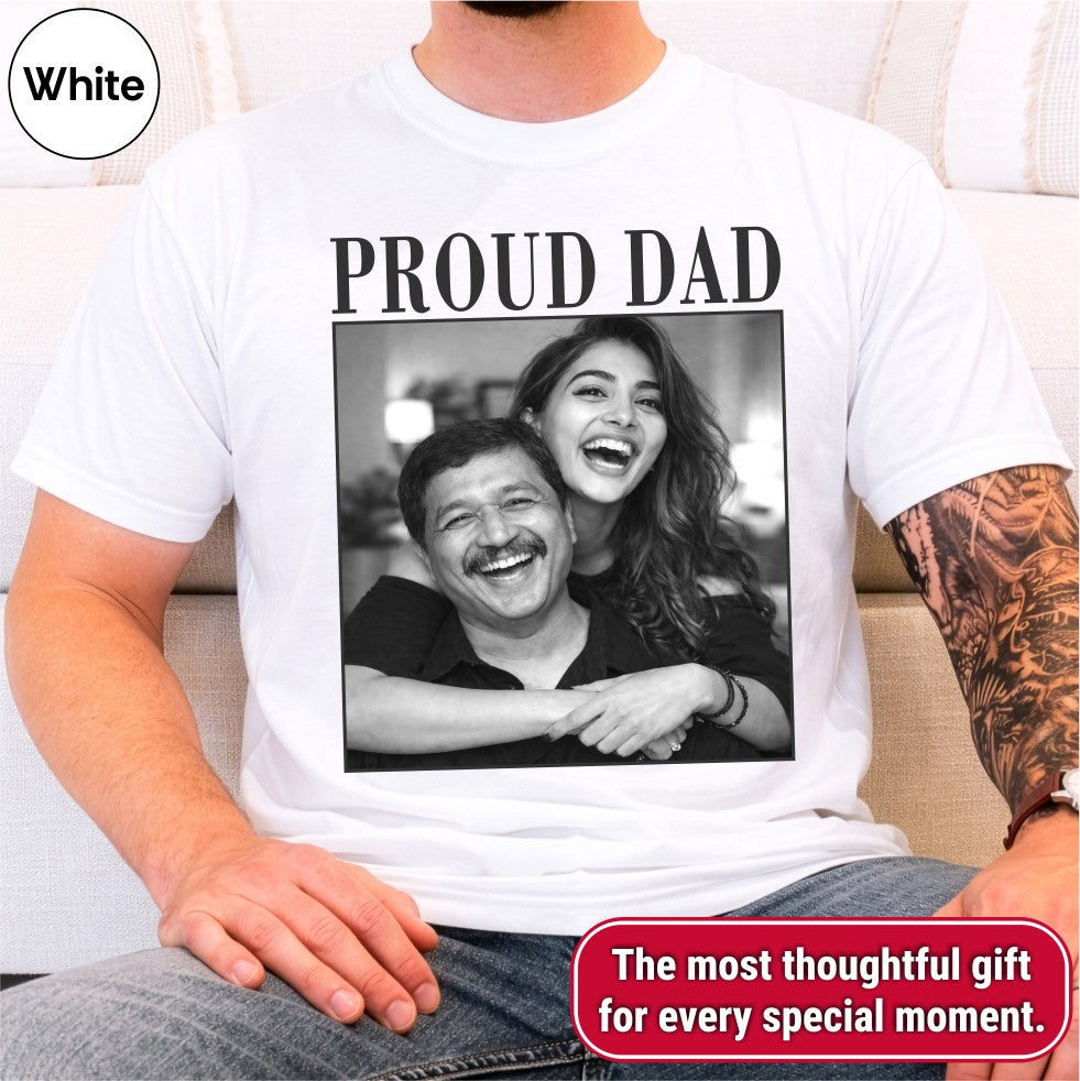 Custom Photo Proud Dad Shirt