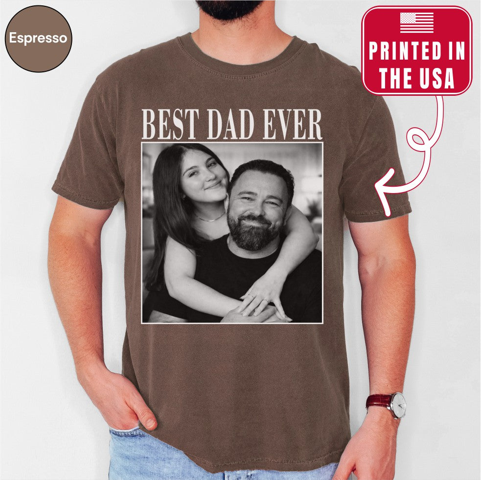 Best Dad Ever Custom Photo Shirt