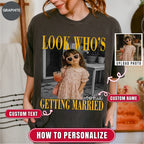 Custom Look Who's Getting Married Bachelorette Trip Shirt