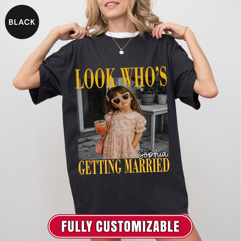 Custom Look Who's Getting Married Bachelorette Trip Shirt