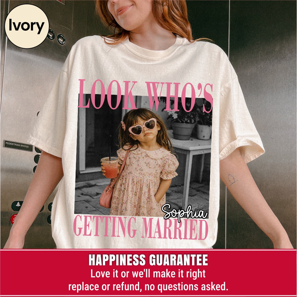 Custom Look Who's Getting Married Bachelorette Trip Shirt