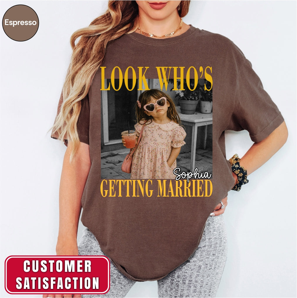 Custom Look Who's Getting Married Bachelorette Trip Shirt
