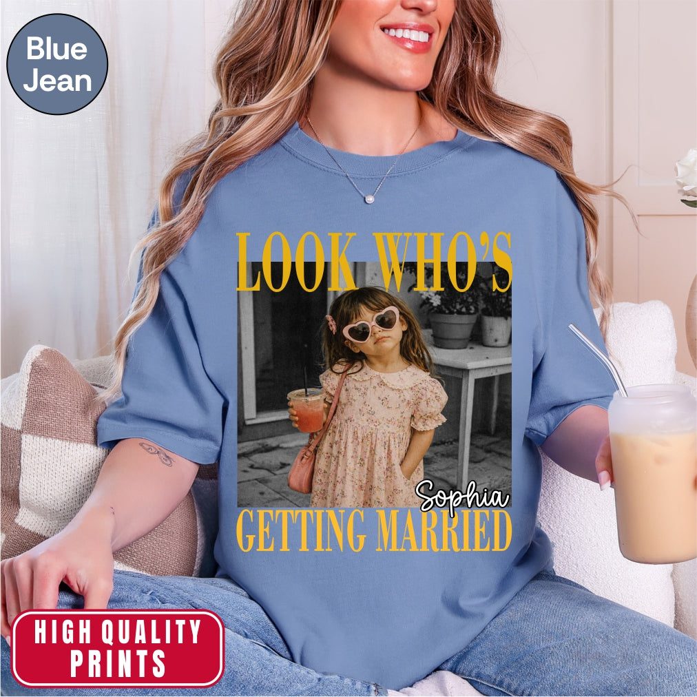 Custom Look Who's Getting Married Bachelorette Trip Shirt