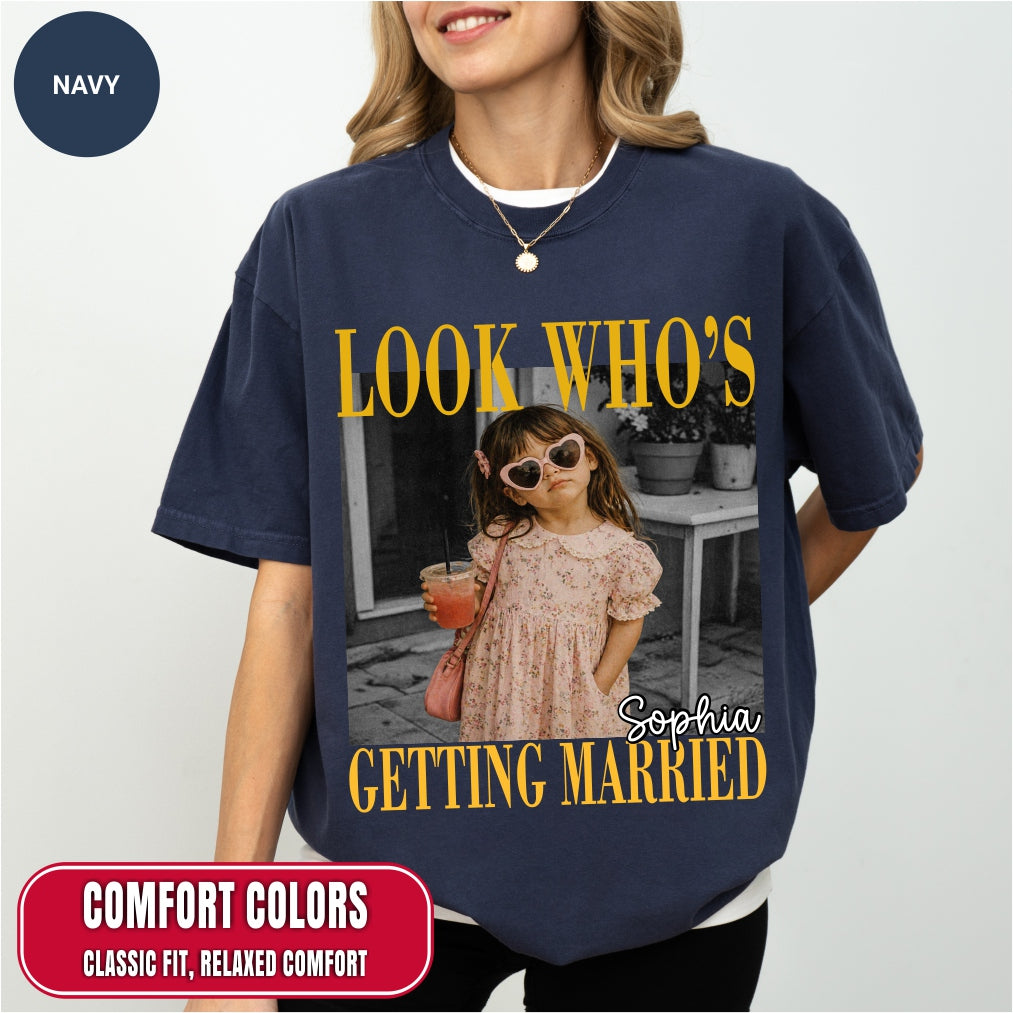 Custom Look Who's Getting Married Bachelorette Trip Shirt
