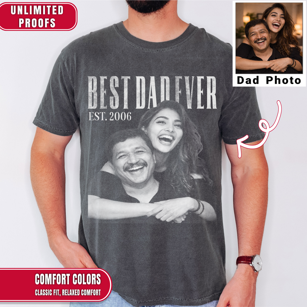 Best Dad Ever Custom Photo Shirt