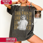 Custom Look Who's 30 Bootleg Style Shirt