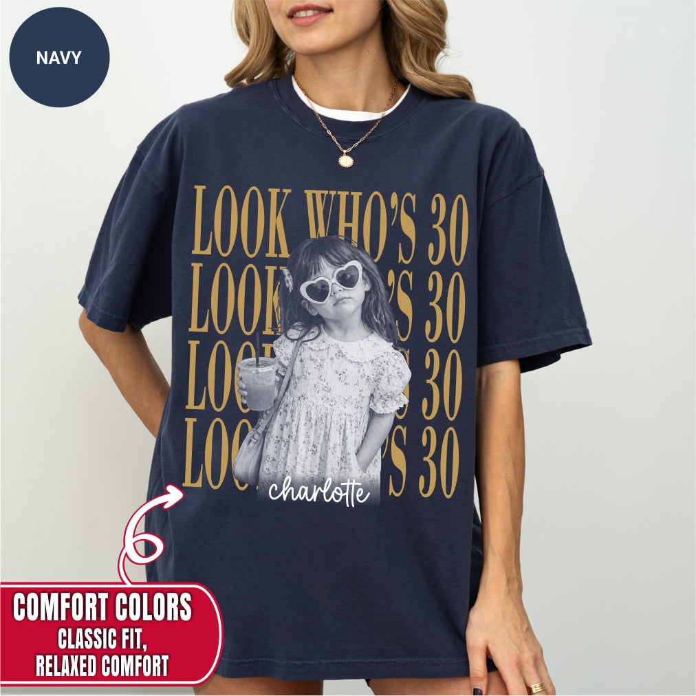 Custom Look Who's 30 Bootleg Style Shirt