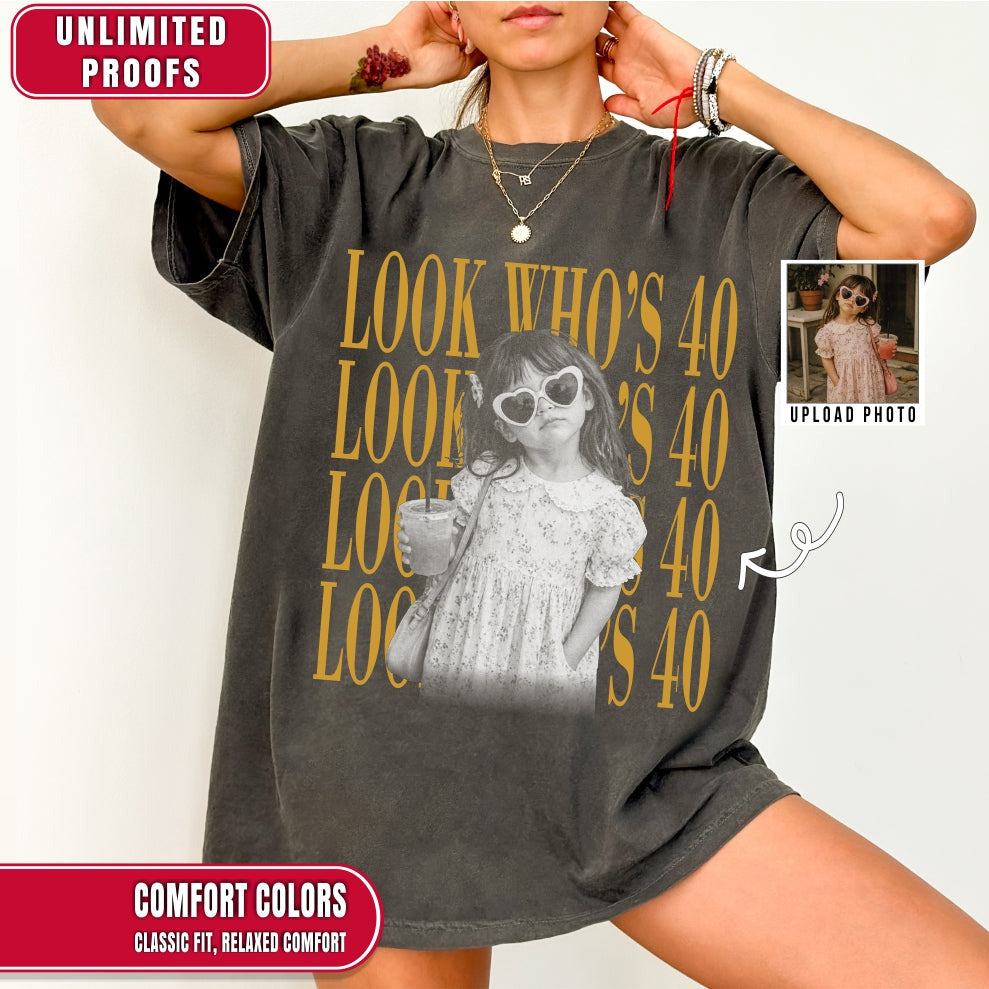 Custom Look Who's 40 Bootleg Style Shirt