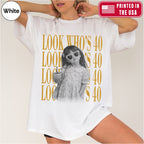 Custom Look Who's 40 Bootleg Style Shirt