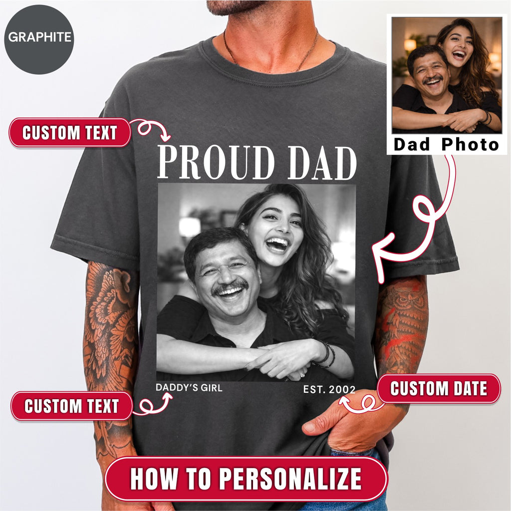 Custom Photo Proud Dad Shirt, Personalized Dad Gift from Daughter