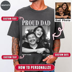 Custom Photo Proud Dad Shirt, Personalized Dad Gift from Daughter