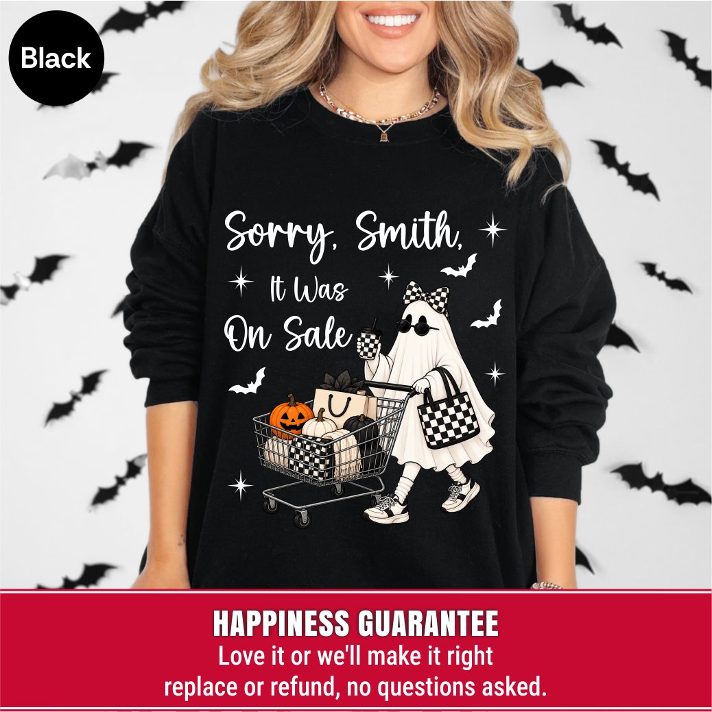 Personalized Sorry Custom Name It Was On Sale Halloween Sweatshirt