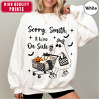 Personalized Sorry Custom Name It Was On Sale Halloween Sweatshirt