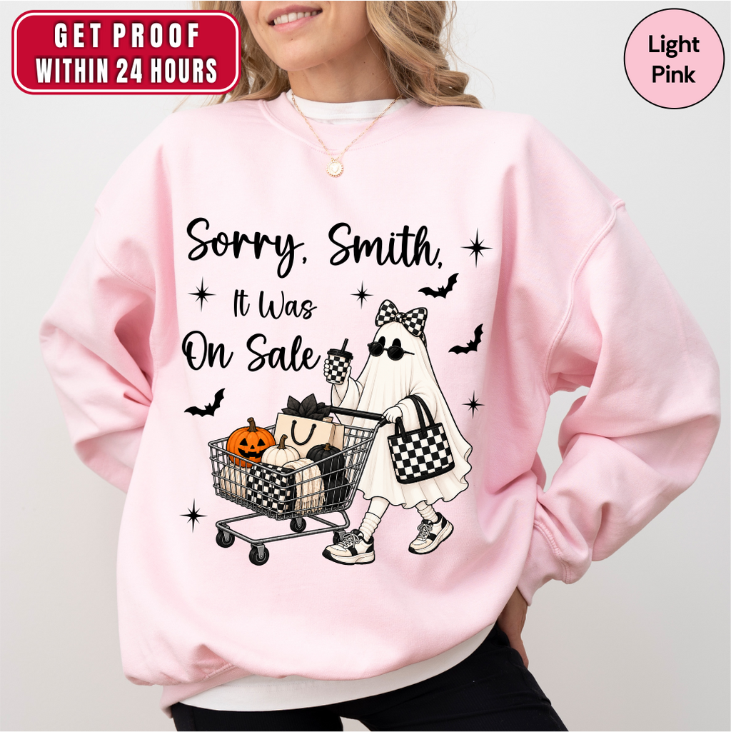 Personalized Sorry Custom Name It Was On Sale Halloween Sweatshirt