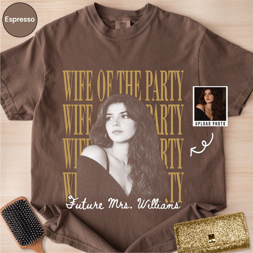 Custom Wife of the Party Bootleg Style Shirt