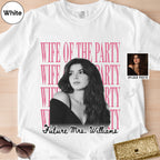 Custom Wife of the Party Bootleg Style Shirt