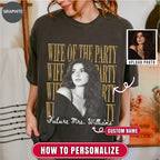 Custom Wife of the Party Bootleg Style Shirt