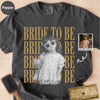 Custom Bride To Be Bootleg Style Shirt