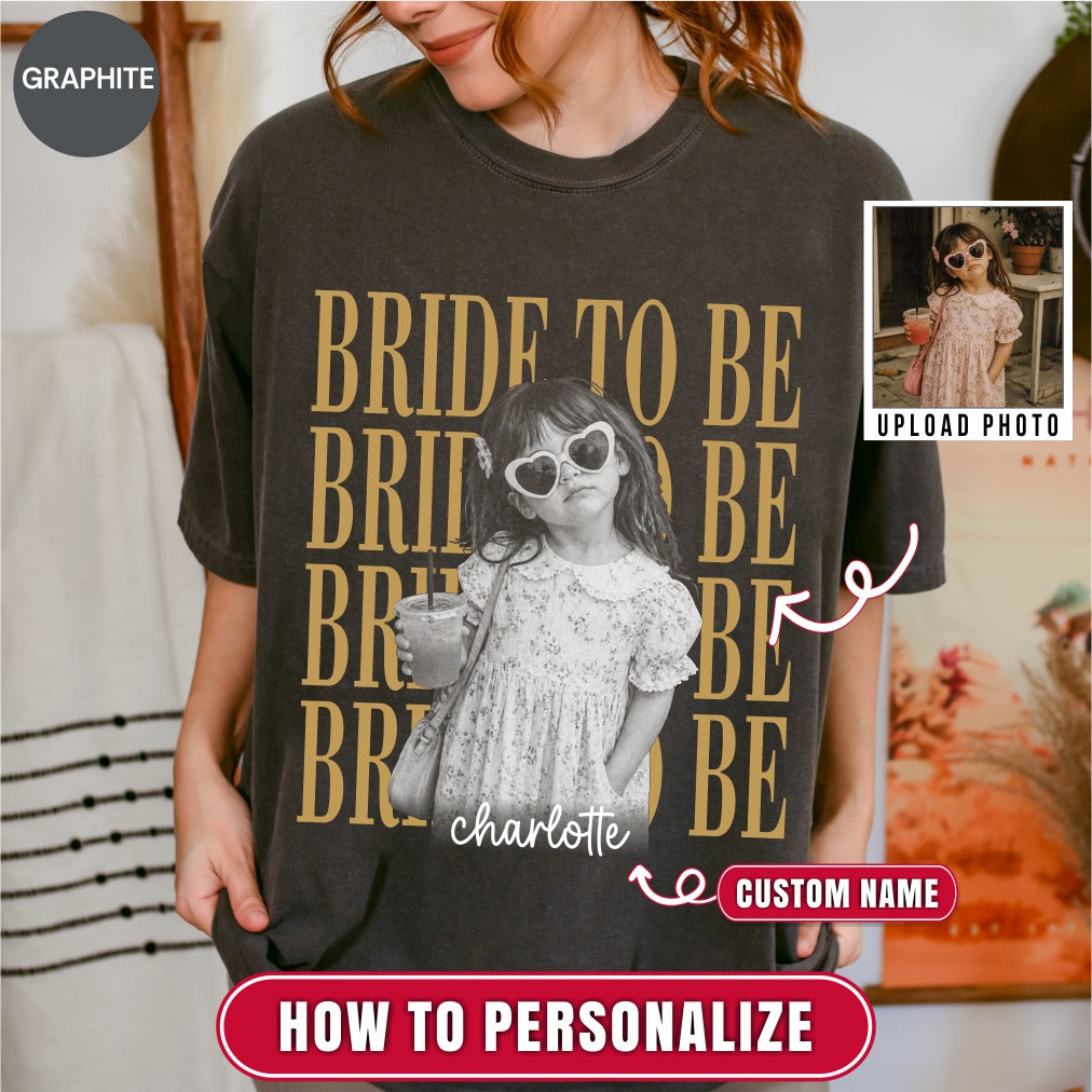 Custom Bride To Be Bootleg Style Shirt