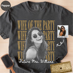 Custom Wife of the Party Bootleg Style Shirt