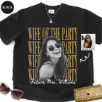 Custom Wife of the Party Bootleg Style Shirt