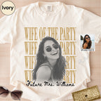 Custom Wife of the Party Bootleg Style Shirt