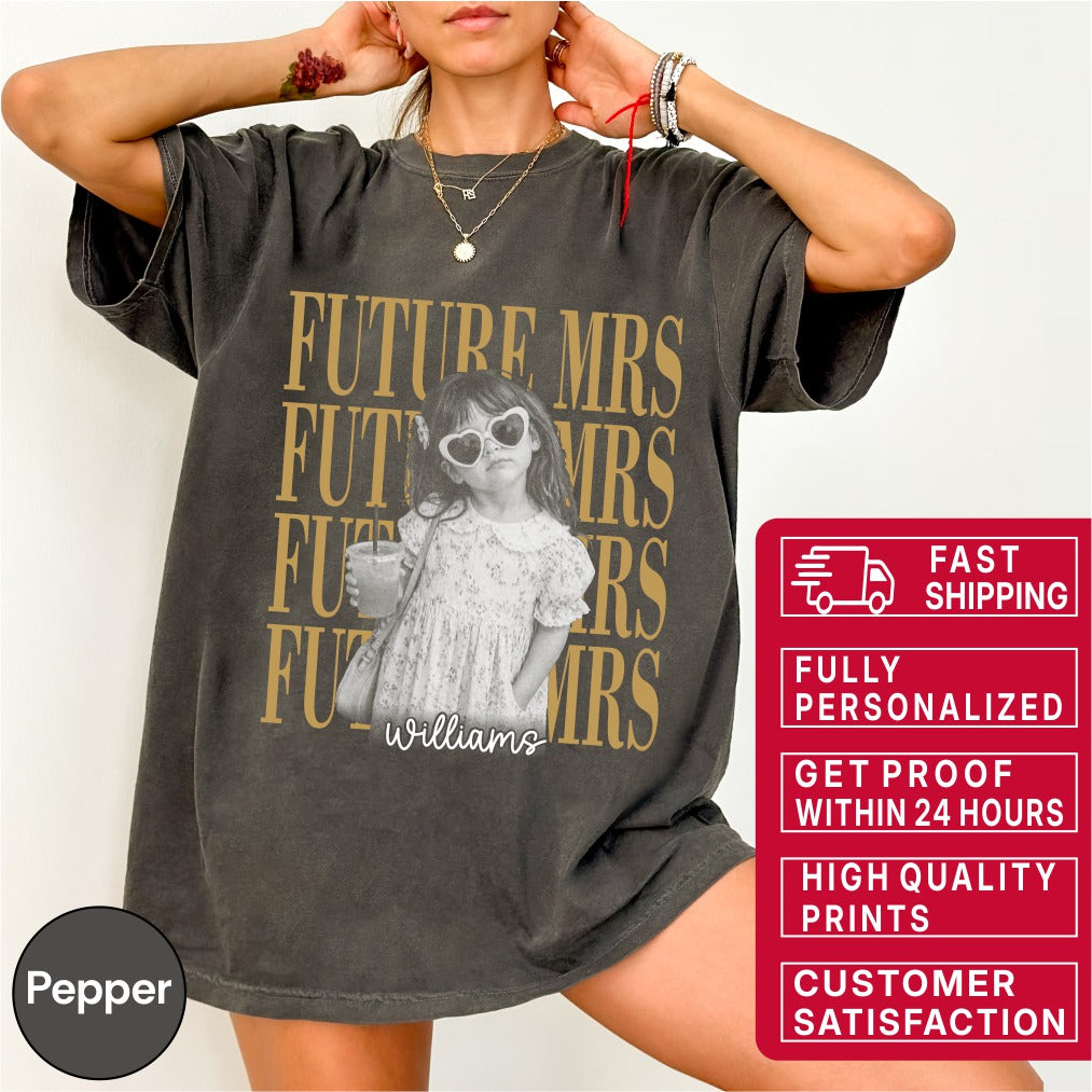 Custom Future Mrs Bride Childhood Photo Shirt