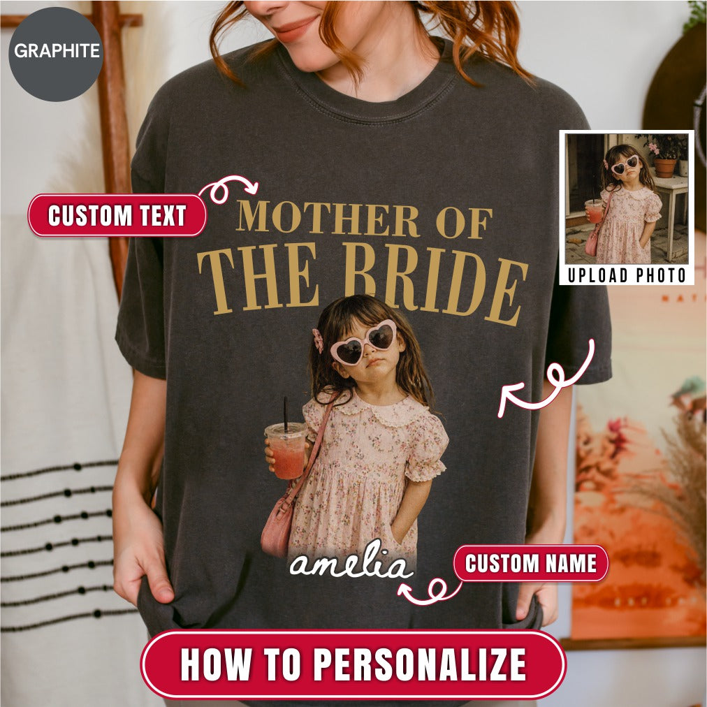Custom Mother of the Bride Photo Shirt