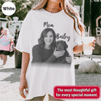 Custom Dog Mom Photo Shirt